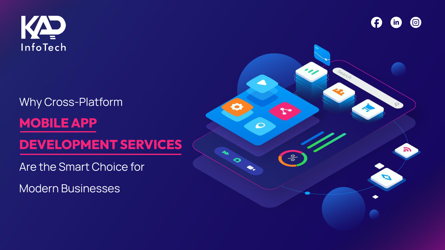 Cross-Platform Mobile App Development Services for iOS and Android Applications